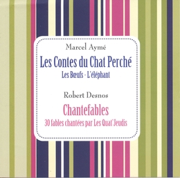 Image du média "CHANTEFABLES & LES CONTES DU CHAT PERCHÉ de Robert DESNOS & MARCEL AYMÉ"