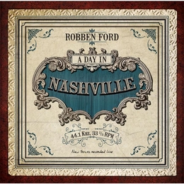 Image du média "A DAY IN NASHVILLE de Robben FORD"