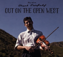 Image du média "OUT ON THE OPEN WEST de Frank FAIRFIELD"