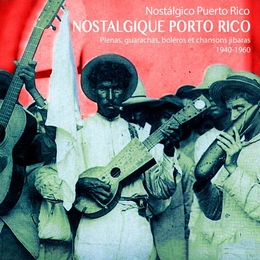 Image du média "NOSTALGIQUE PORTO RICO: PLENAS, GUARACHAS, BOLÉROS ET ..."