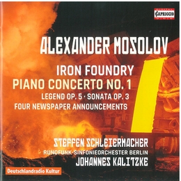 Image du média "IRON FOUNDRY/ PIANO CONCERTO N°1/ LEGEND/ FOUR NEWSPAPER ANN de Alexander MOSSOLOV"