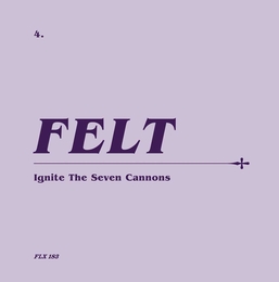 Image du média "IGNITE THE SEVEN CANNONS (+BONUS) de FELT"