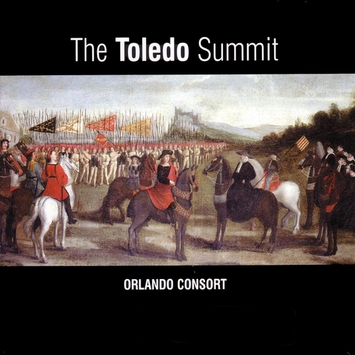 Couverture TOLEDO SUMMIT - EARLY 16TH SPANISH & FLEMISH SONGS & MOTETS