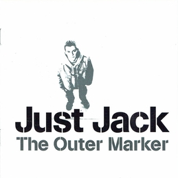 Image du média "THE OUTER MARKER de JUST JACK"