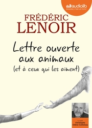 Image du média "LETTRE OUVERTE AUX ANIMAUX (ET À CEUX QUI LES AIMENT) de Frédéric LENOIR"