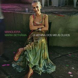 Image du média "MANGUEIRA - A MENINA DOS MEUS OLHOS de Maria BETHÂNIA"