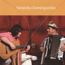 Image du média "YAMANDU + DOMINGUINHOS de Yamandu COSTA & DOMINGUINHOS"