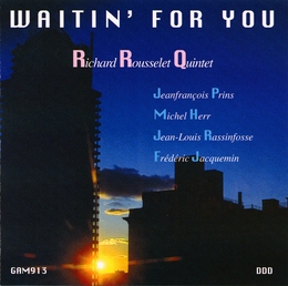 Image du média "WAITIN' FOR YOU de Richard ROUSSELET"