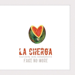 Image du média "FAKE NO MORE de LA CHERGA"