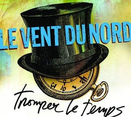 Image du média "TROMPER LE TEMPS de LE VENT DU NORD"