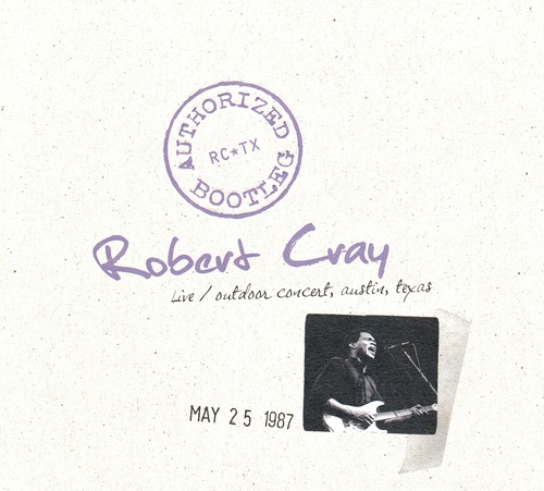 Couverture AUTHORIZED BOOTLEG (LIVE/OUTDOOR CONCERT, AUSTIN, TEXAS) de Robert CRAY