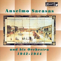 Image du média "ANSELMO SACASAS AND HIS ORCHESTRA 1942-1944 de Anselmo SACASAS"