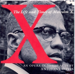 Image du média "X, THE LIFE AND TIMES OF MALCOLM X de Anthony DAVIS"