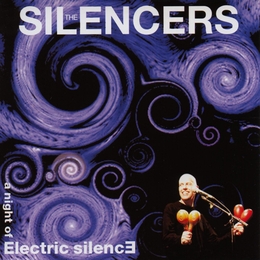 Image du média "A NIGHT OF ELECTRIC SILENCE de THE SILENCERS"