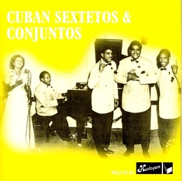 Image du média "CUBAN SEXTETOS & CONJUNTOS"