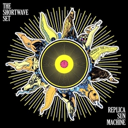 Image du média "REPLICA SUN MACHINE de THE SHORTWAVE SET"