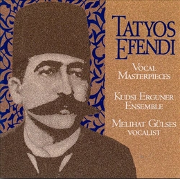 Image du média "KEMANI TATYOS EFFENDI, VOCAL MASTERPIECES de Kudsi ERGUNER ENSEMBLE"