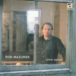 Image du média "SILVER SPINES de Rob MAZUREK"