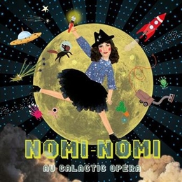 Image du média "AU GALACTIC OPÉRA de NOMI-NOMI"