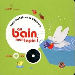 Image du média "AU BAIN, MON LAPIN ! de Michèle MOREAU"