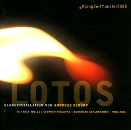 Image du média "LOTOS (KLANG ZEIT MÜNSTER 2008) de Andreas OLDÖRP"