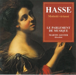 Image du média "MOTETTI VIRTUOSI (MOTETS A 1 V. ET ANTIENNES MARIALES) de Johann Adolf HASSE"