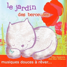 Image du média "LE JARDIN DES BERCEUSES de Gille DIEDERICHS & JEAN-MARC WILLAROZA"