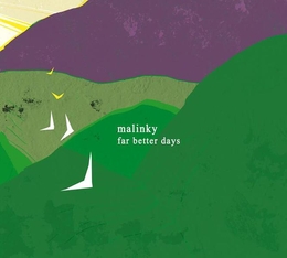 Image du média "FAR BETTER DAYS de MALINKY"