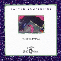 Image du média "CANTOS CAMPESINOS de Violeta PARRA"