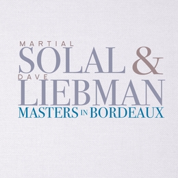 Image du média "MASTERS IN BORDEAUX de Martial SOLAL & DAVE LIEBMAN"