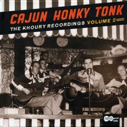 Image du média "CAJUN HONKY TONK: THE KHOURY RECORDINGS VOLUME 2"