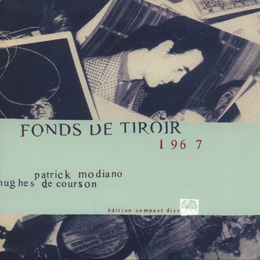 Image du média "FONDS DE TIROIR 1967 de Patrick MODIANO"