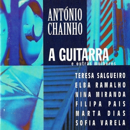 Image du média "A GUITARRA E OUTRAS MULHERES de Antonio CHAINHO"