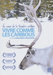 Image du média "VIVRE COMME LES CARIBOUS de Leanne ALLISSON"