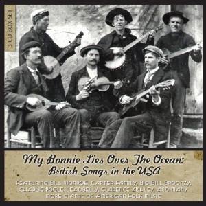 Couverture MY BONNIE LIES OVER THE OCEAN: BRITISH SONGS IN THE USA