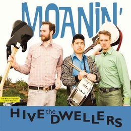 Image du média "MOANIN' de THE HIVE DWELLERS"