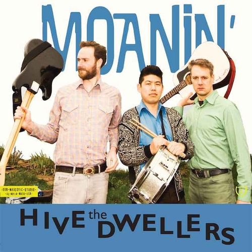 Couverture MOANIN' de THE HIVE DWELLERS