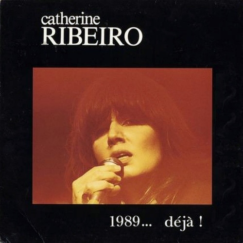 Couverture 1989... DÉJÀ de Catherine RIBEIRO