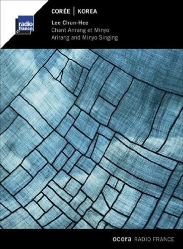 Couverture CORÉE: CHANT ARIRANG ET MINYO de Chun-Hee LEE