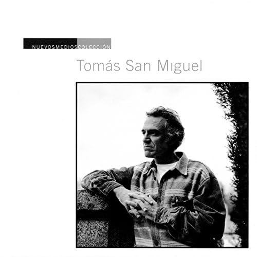 Couverture NUEVOS MEDIOS COLECCION: TOMAS SAN MIGUEL de Tomas SAN MIGUEL