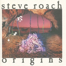 Image du média "ORIGINS de Steve ROACH"