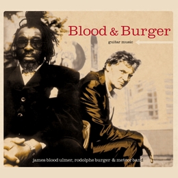 Image du média "GUITAR MUSIC de James Blood ULMER, RODOLPHE BURGER & METEOR BAND"