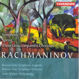 Image du média "SYMPHONIE 3 / PRINTEMPS / 3 CHOEURS A CAPPELLA de Sergey Vasil'yevich RACHMANINOV"