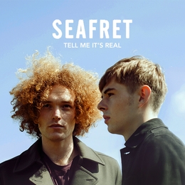 Image du média "TELL ME IT'S REAL de SEAFRET"