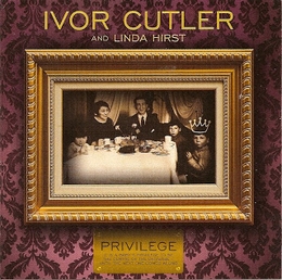 Image du média "PRIVILEGE de Ivor CUTLER & LINDA HIRST"