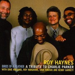 Image du média "BIRDS OF A FEATHER (A TRIBUTE TO CHARLIE PARKER) de Roy HAYNES"