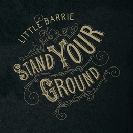 Image du média "STAND YOUR GROUND de LITTLE BARRIE"