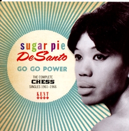 Image du média "GO GO POWER (THE COMPLETE CHESS SINGLES 1961-1966) de Sugar Pie DESANTO"