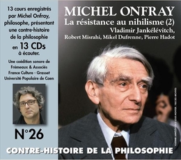 Image du média "CONTRE-HISTOIRE DE LA PHILOSOPHIE N°26:RÉSISTANCE AU NIHILIS de Michel ONFRAY"