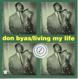 Image du média "LIVING MY LIFE de Don BYAS"